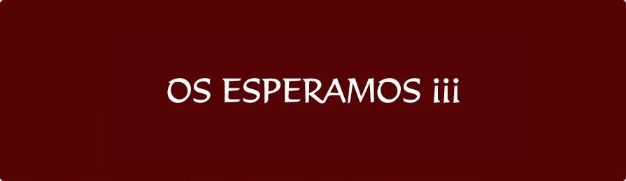OS ESPERAMOS¡¡¡